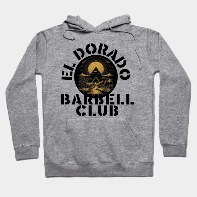 El Dorado Barbell Club Hoodie by ScottLeechShirts